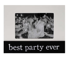 Load image into Gallery viewer, &quot;Best Party Ever&quot; Wooden Frame
