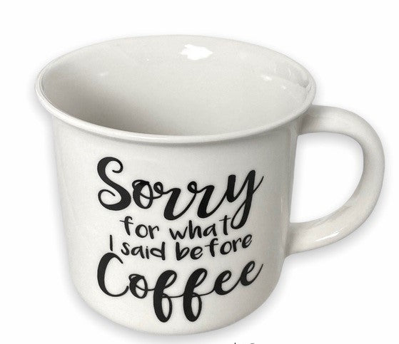 Sorry for what i said before Coffee Mug